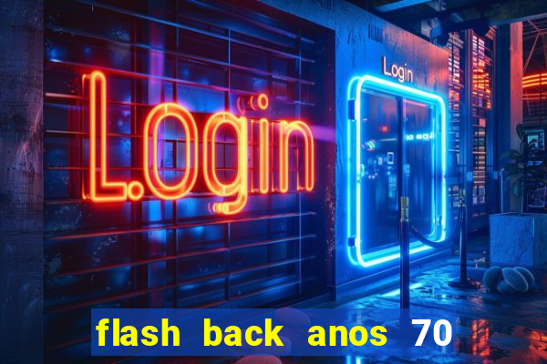 flash back anos 70 80 90 internacional download